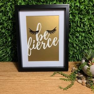 Linden Ave " Be Fierce " Artwork Frame Wall Decor